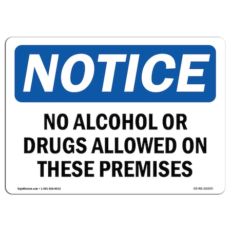 OSHA Notice Sign, NOTICE No Alcohol Or Drugs Allowed On These, 5in X 3.5in Decal